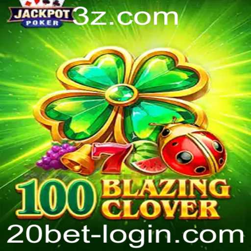 Descubra o Empolgante Mundo de 100BlazingClover
